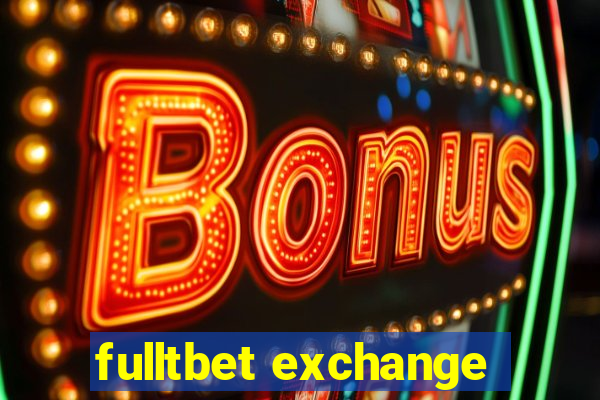 fulltbet exchange